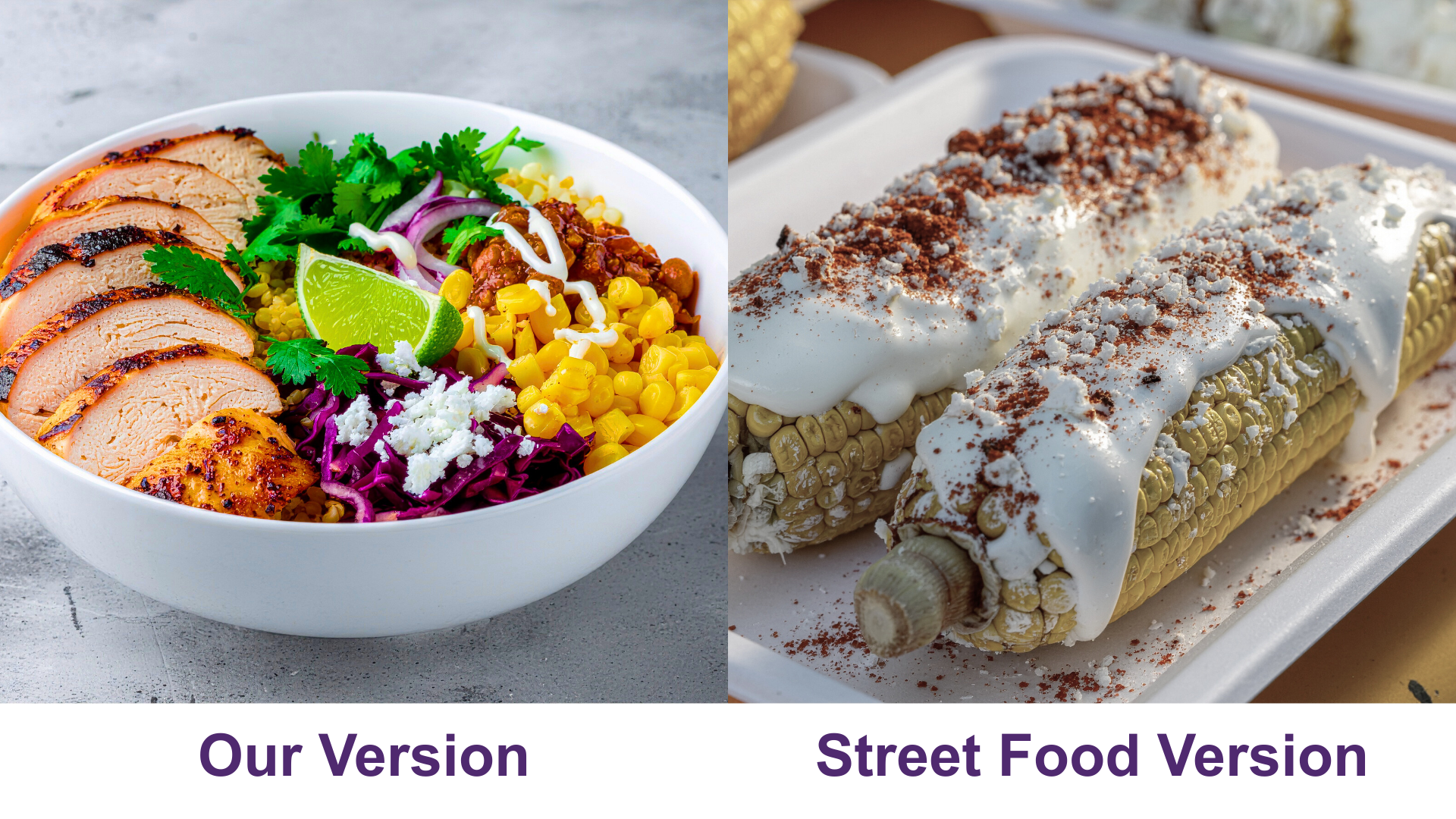 Healthy Elote Chicken & Quinoa Street Bowl - Our Version vs Street Food Version